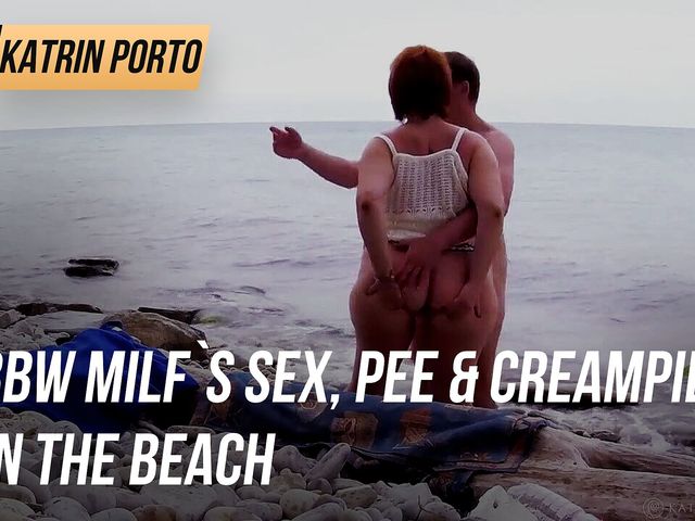 BBW milf`s sex, pee & creampie on the beach